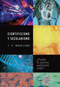 Cientificismo y Secularismo: ¿Puede la ciencia explicarlo todo?