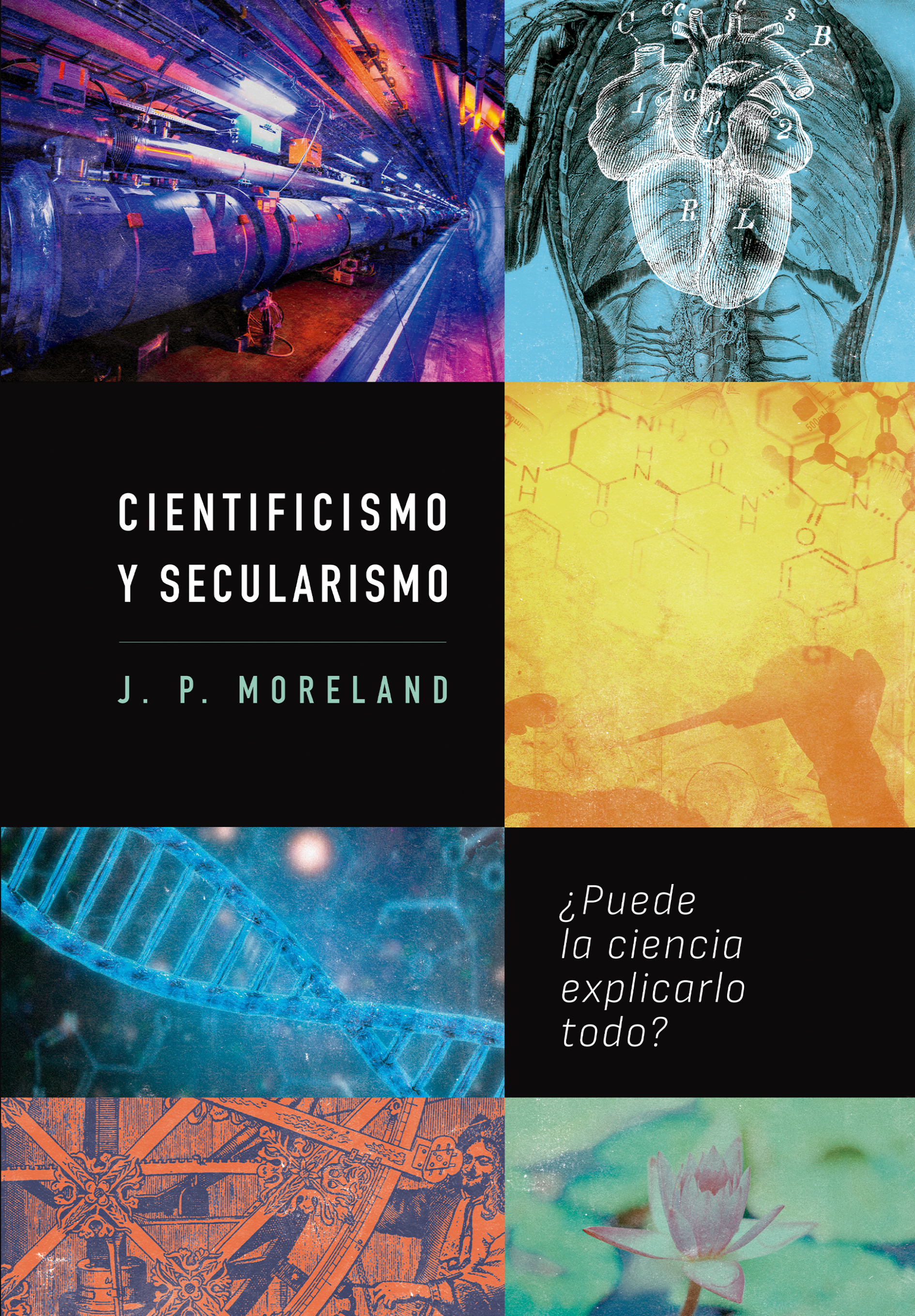Cientificismo y Secularismo: ¿Puede la ciencia explicarlo todo?